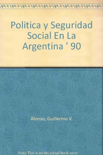 Política y seguridad social en la Argentina de los 90