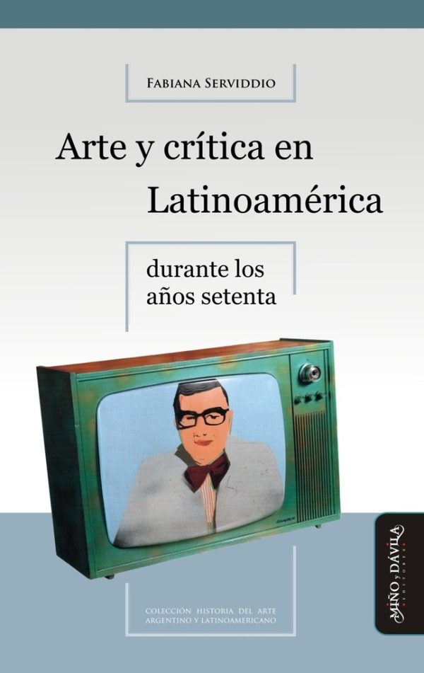 Arte y crítica en Latinoamérica durante los años setenta