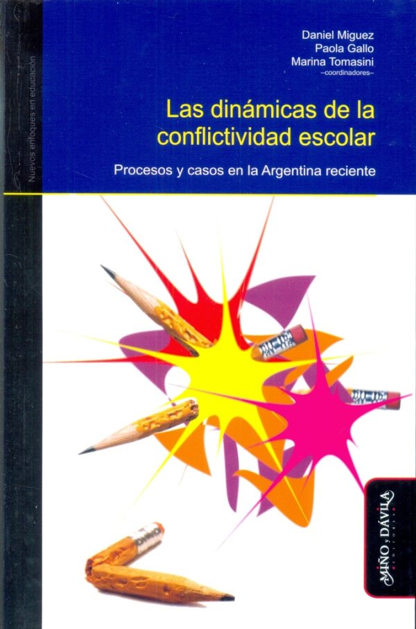 Las dinámicas de la conflictividad escolar