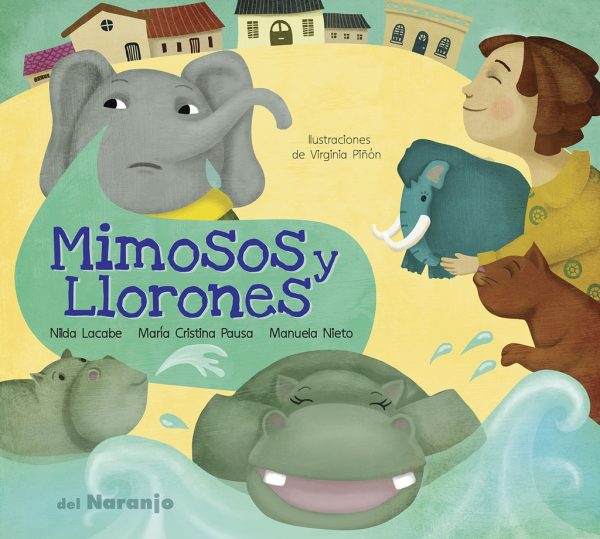 Mimosos y llorones