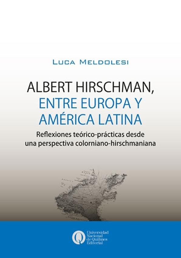 Albert Hirschman, entre Europa y América latina