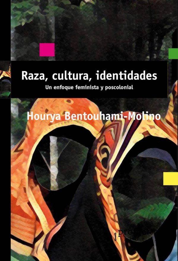 Raza, cultura, identidades. Un enfoque feminista y poscolonial