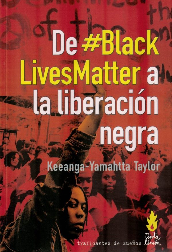 De # Black LivesMatter a la liberación negra