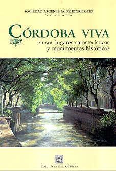 Córdoba viva en sus lugares característicos y monumentos históricos