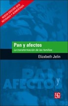 Pan y afectos. La transformaciòn de la familia