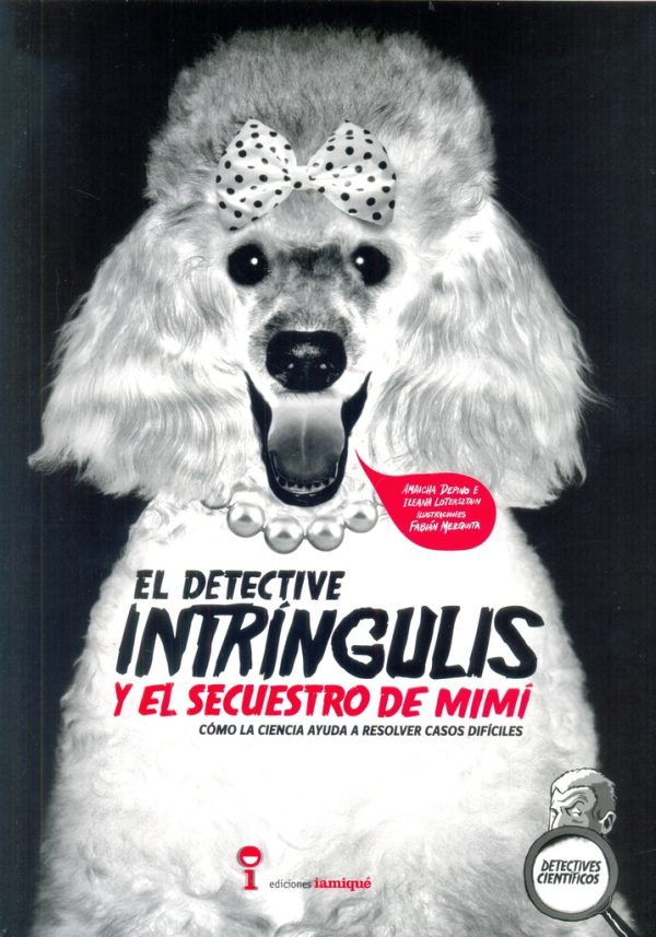 El detective intringulis y el secuestro de mimí