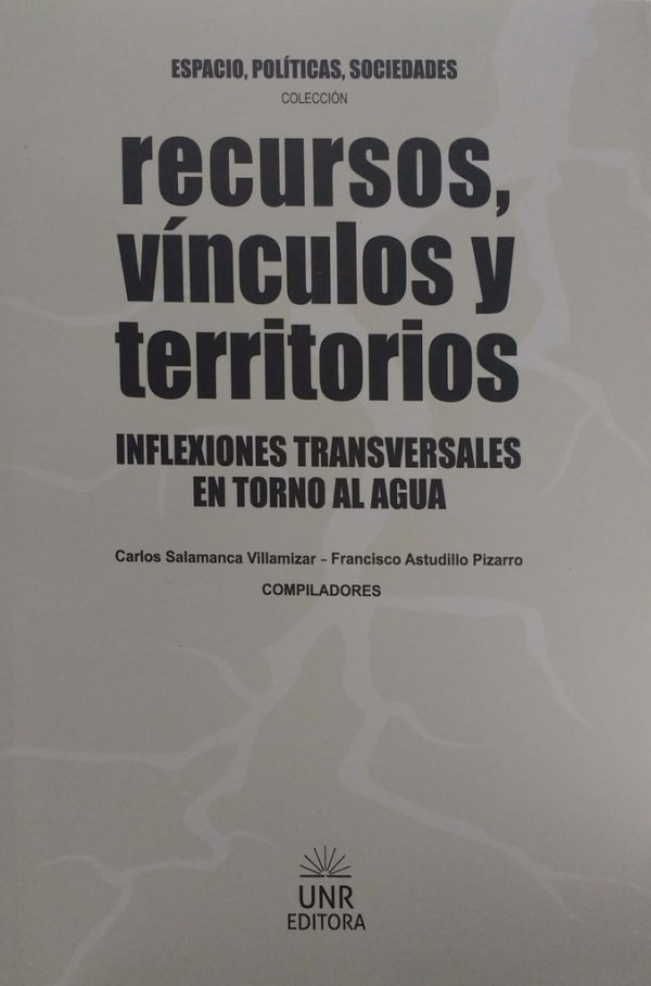 Recursos, vínculos y territorios