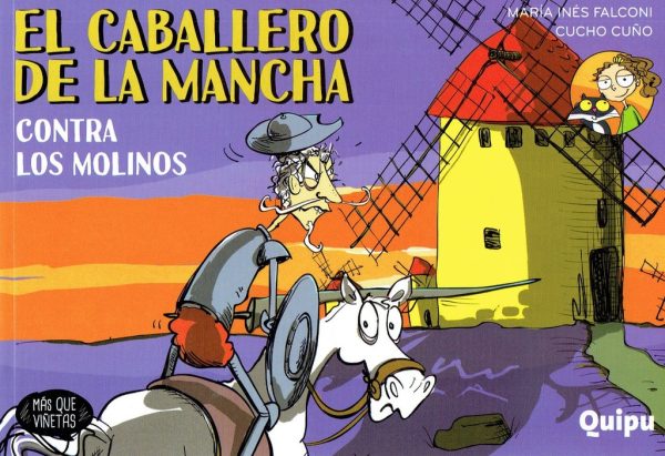 El caballero de la mancha -  Contra los molinos