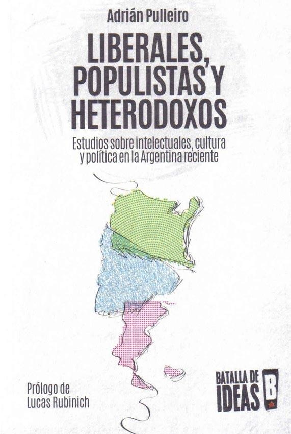 Liberales, populistas y heterodoxos