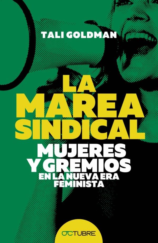 La marea sindical. Mujeres y gremios