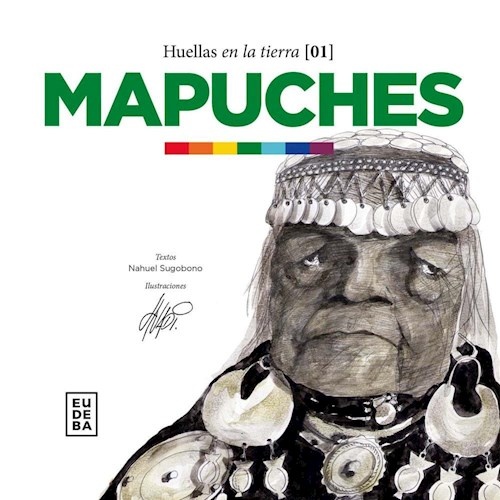 Huellas en la tierra 1. Mapuches