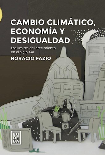 Cambio climático, economía y desiguldad