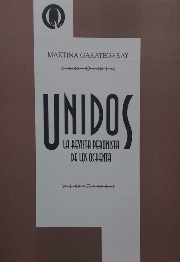 Unidos, la revista peronista de los ochenta
