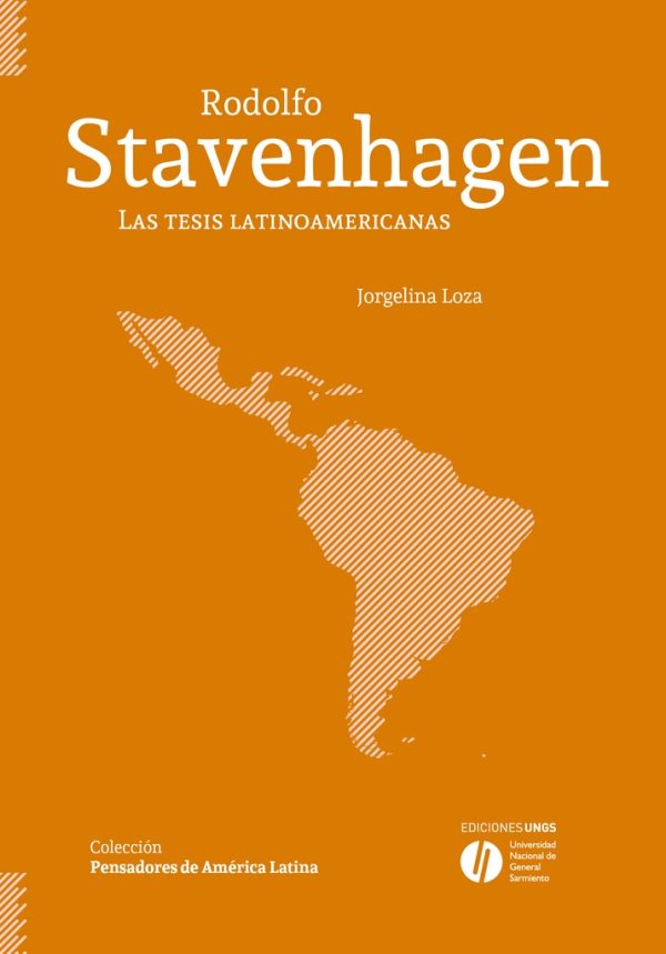 Rodolfo Stavenhagen. Las tesis latinoamericanas