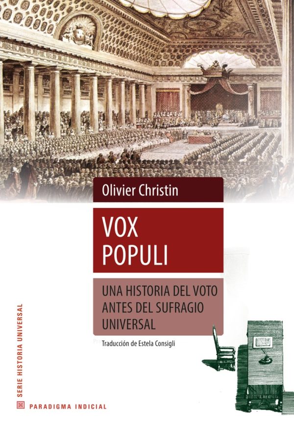 Vox populi. Una historia del voto antes del sufragio universal