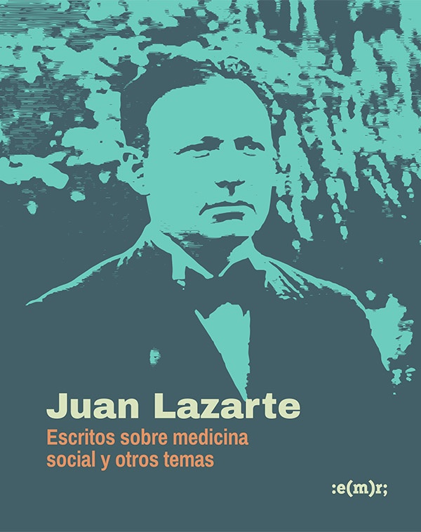 Escritos sobre medicina social y otros temas