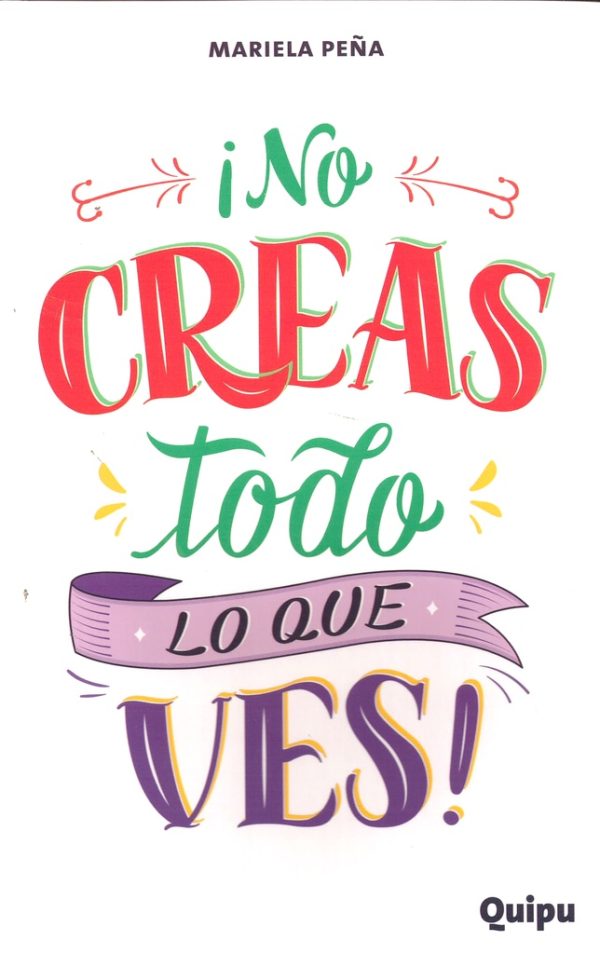 No creas todo lo que ves!