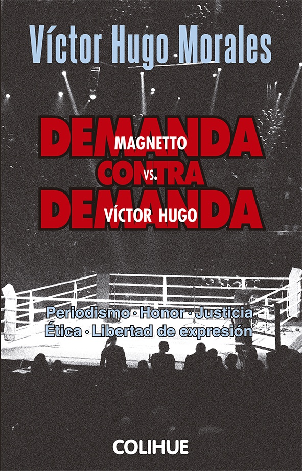 Demanda contra demanda: Magnetto vs. Victor Hugo