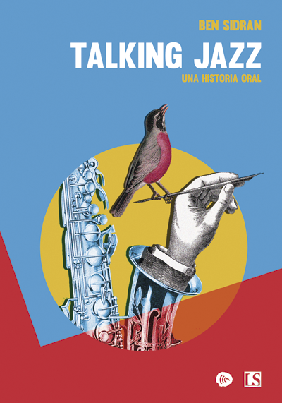 Talking Jazz.  Una historia oral
