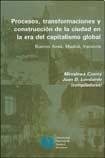 Procesos, transformaciones y construcción de la ciudad