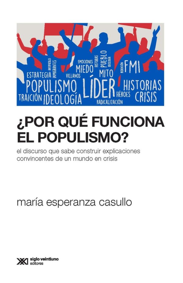 ¿Por que funciona el populismo?
