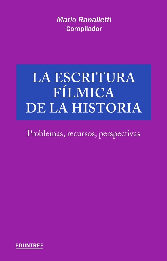La escritura filmica de la historia