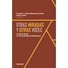 Otras miradas y otras voces. Visiones criticas de las relaciones internacionales
