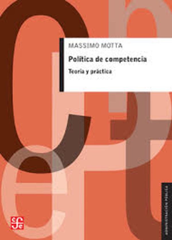 Politica de competencia - Teoría y practica