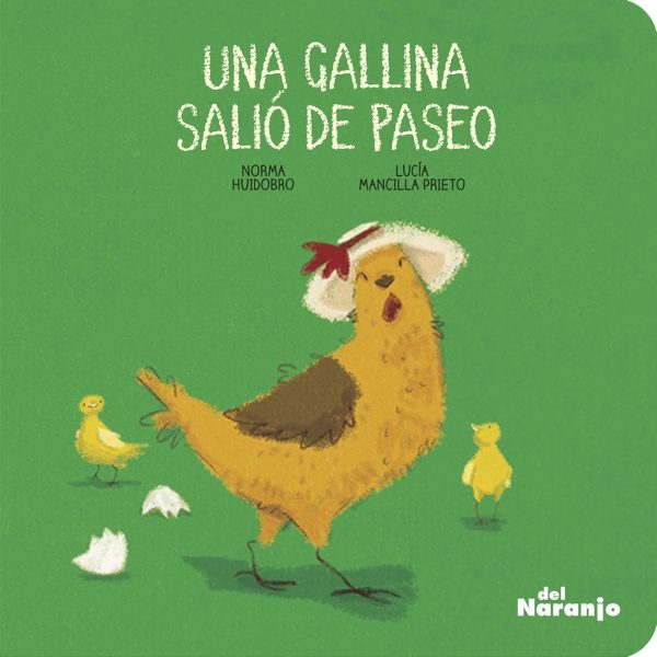 Una gallina salió de paseo