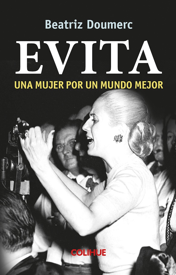 Evita. Una mujer por un mundo mejor