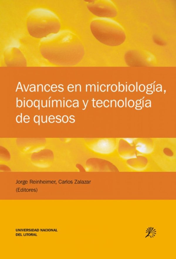 Avances en microbiología, bioquímica y tecnología de quesos