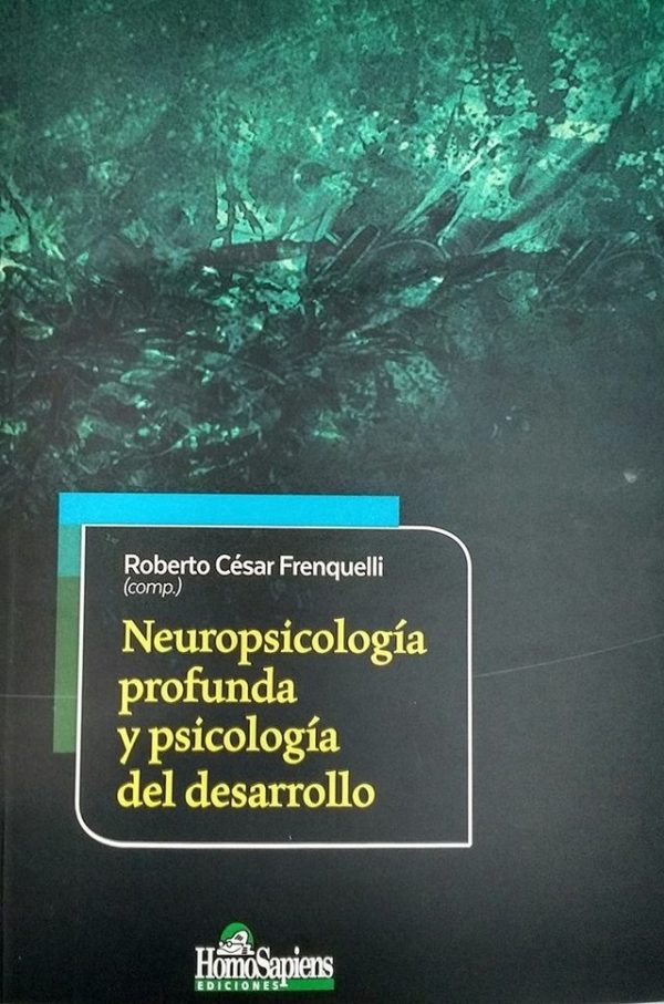 Neuropsicología profunda y psicologia del desarrollo