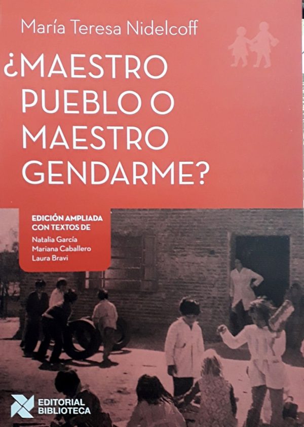 ¿Maestro pueblo o maestro gendarme?