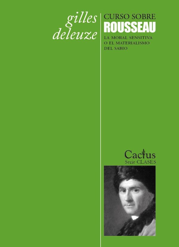 Curso sobre Rousseau - La moral sensitiva o el materialismo del sabio