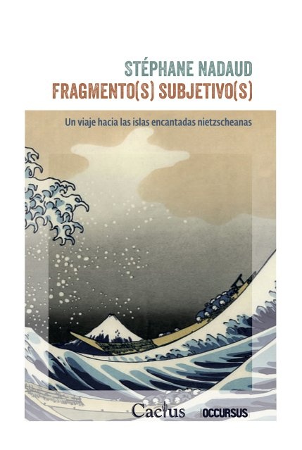 Fragmento(s) subjetivo(s). Un viaje hacia las islas encantadas nietzscheanas