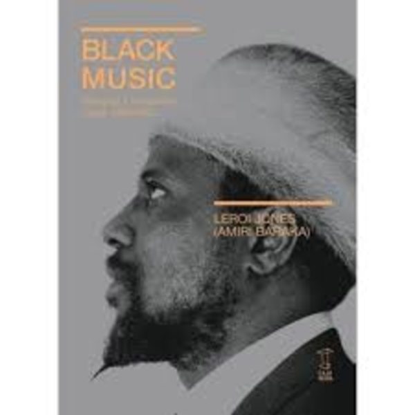 Black music. Free jazz y conciencia negra 1959-1967