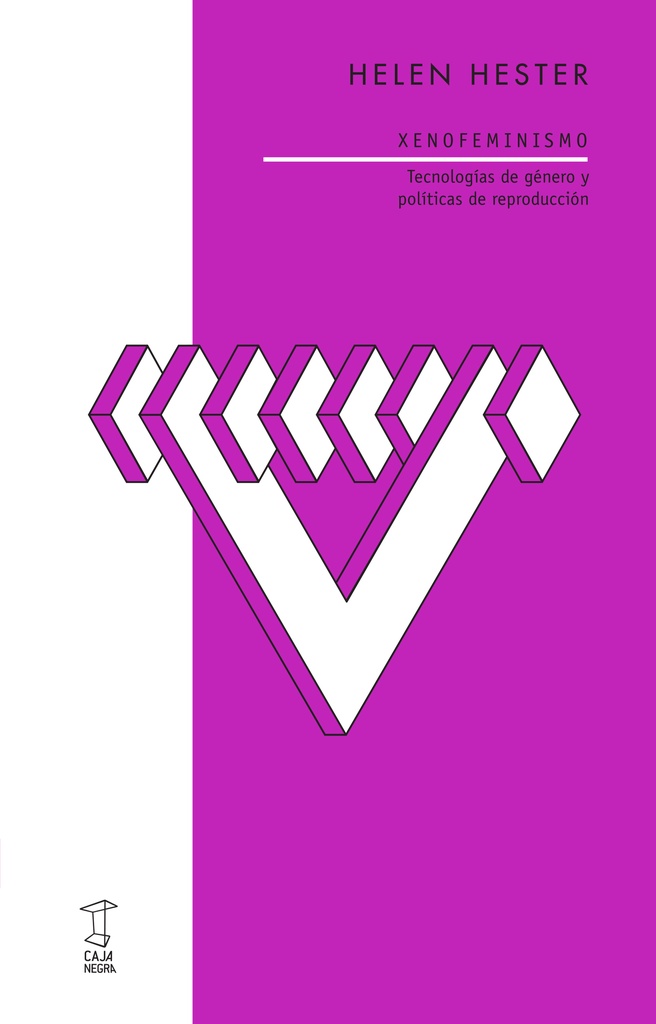 Xenofeminsimo. Tecnologías de género y politicas de reproducción