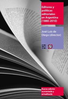 Editores y políticas editoriales en Argentina (1880-2010)