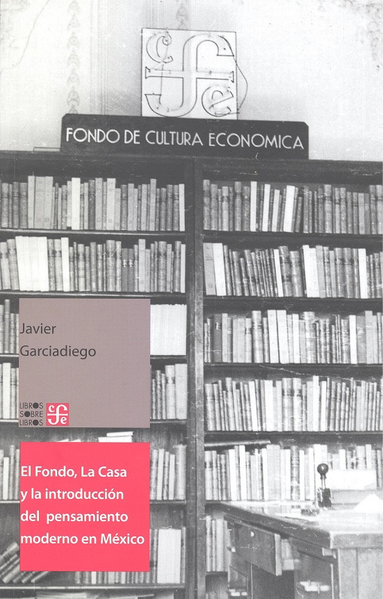 El fondo, la casa y la introducción del pensamiento moderno en méxico