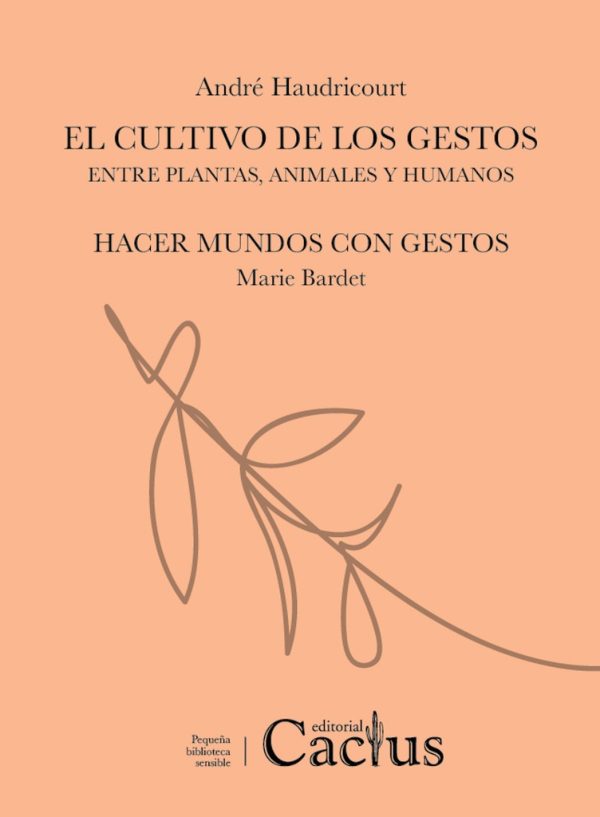 El cultivo de los gestos