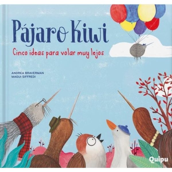 Pájaro Kiwi. Cinco ideas para volar muy lejos