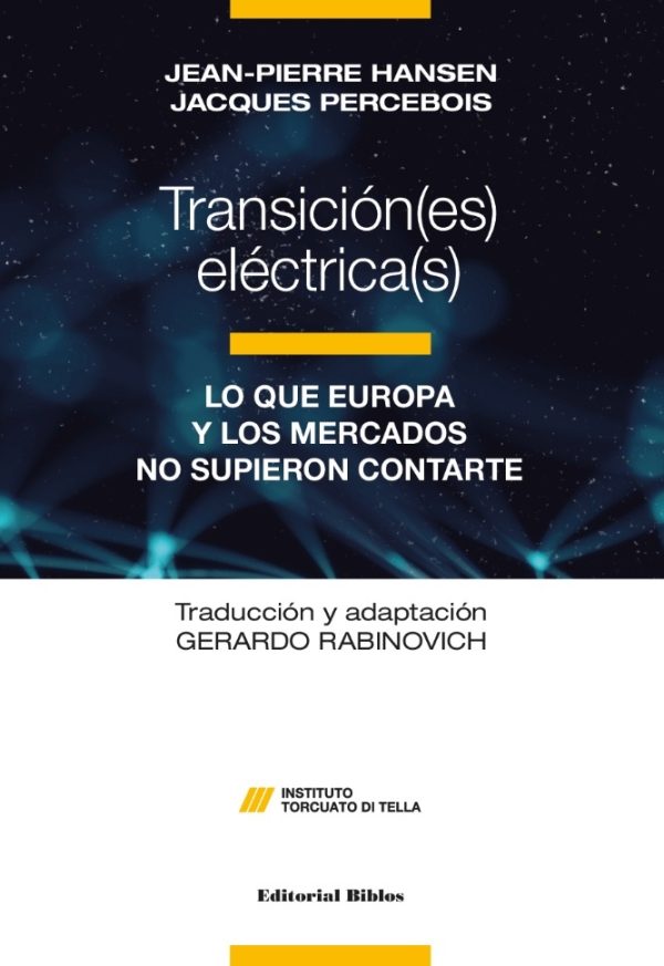 Transición(es) eléctrica(s). Lo que Europa y los mercados no supieron contarte
