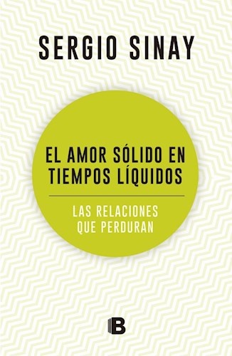 El amor sólido en tiempos liquidos