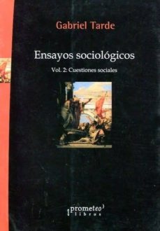 Ensayos sociologicos. Vol.2: Cuestiones sociales
