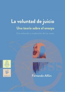 La voluntad del juicio. Una teoria sobre el ensayo