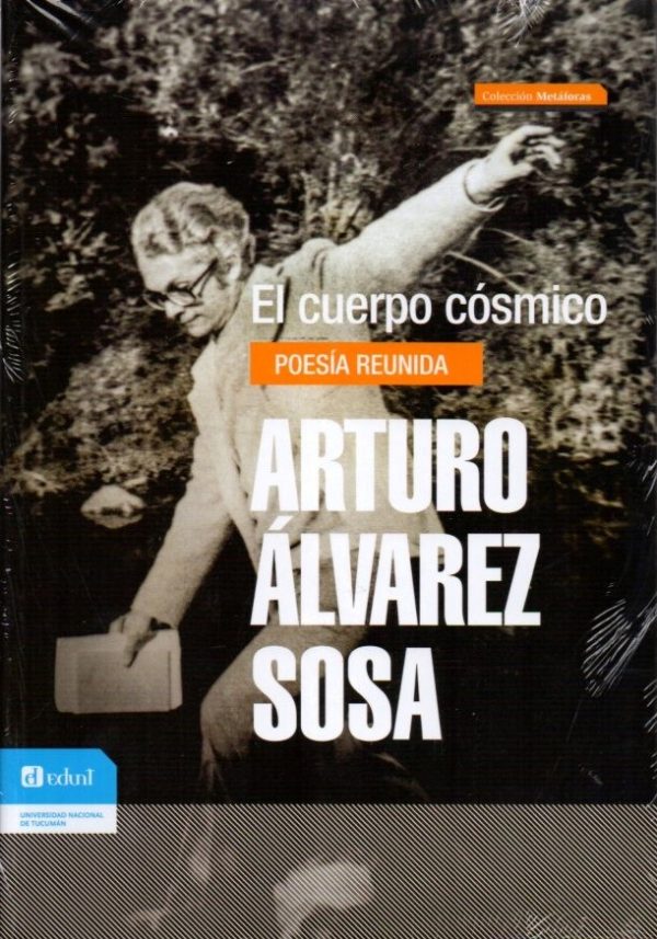 El cuerpo cósmico. Poesía reunida