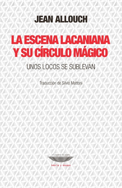La escena lacaniana y su círculo mágico