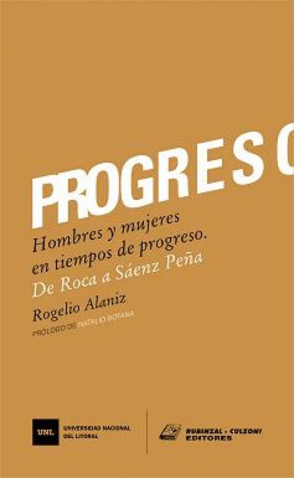 Porgreso. Hombres y mujeres en tiempo de Progreso