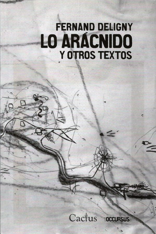 Lo arácnido y otros textos