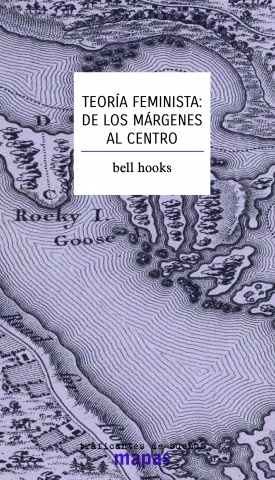 Teoría feminista: de los margenes al centro